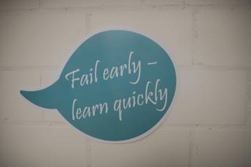 Fail early, learn quickly